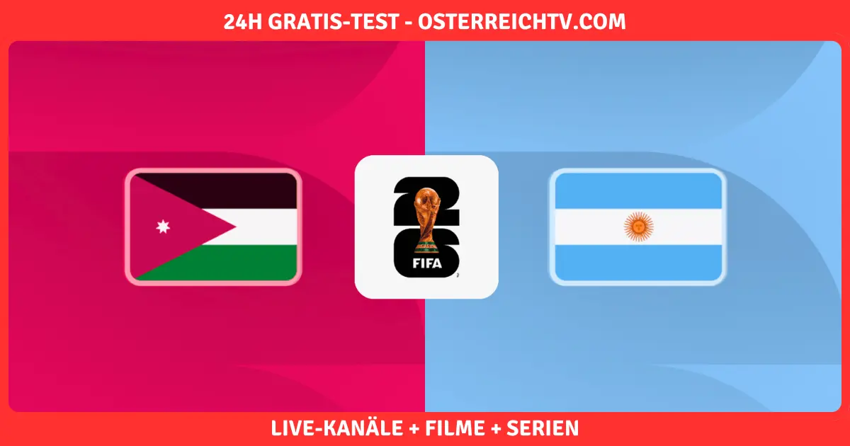 Jordanien vs. Argentinien WM 2026: Stream, TV & Zeit